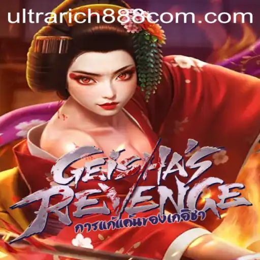 GeishasRevenge: The Thrilling Game Experience with Ultrarich888